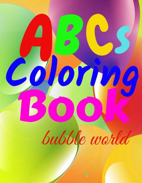 ABCs coloring book bubble world