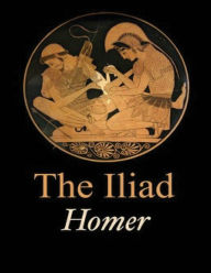 Title: The Iliad of Homer (Annotated), Author: Homer Homer