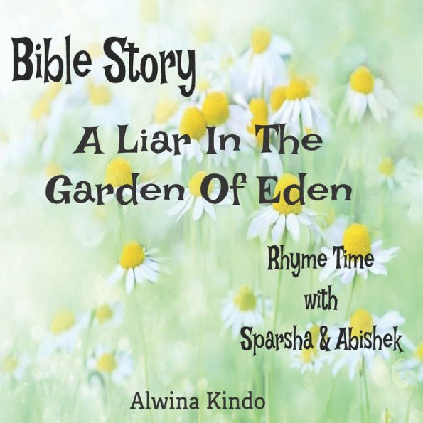 Bible Story- A Liar In The Garden Of Eden Rhyme time with Sparsha and Abishek