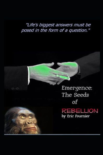 Emergence: The Seeds of Rebellion