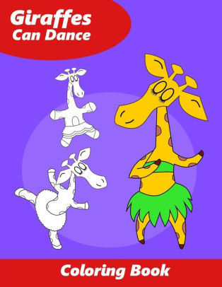 Download Giraffes Can Dance Dance Coloring Book For Kids By Big Fun Coloring Books Paperback Barnes Noble