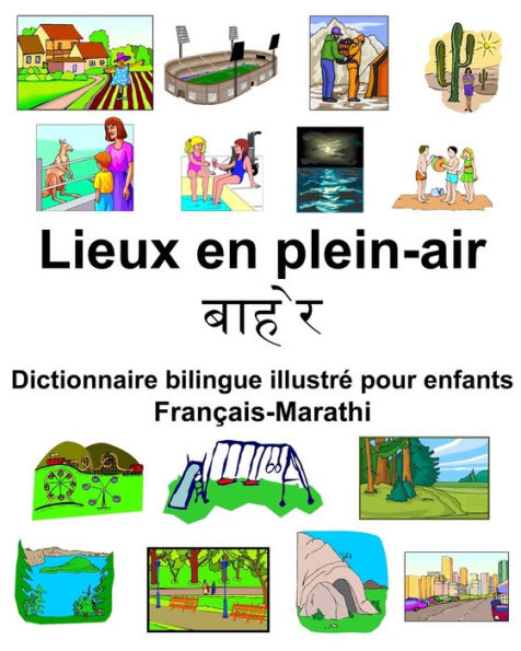 Français-Marathi Lieux en plein-air Dictionnaire bilingue illustré pour enfants
