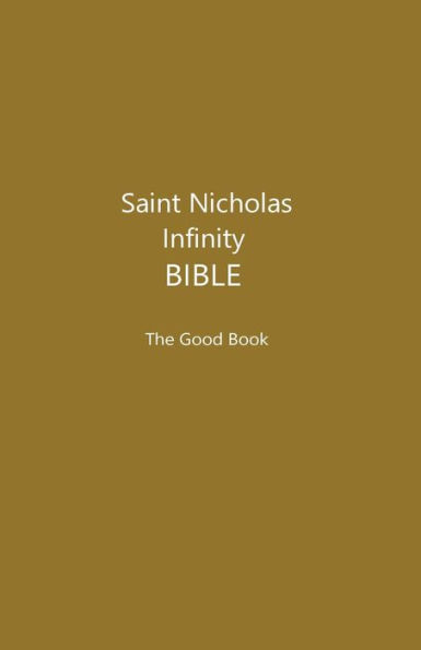 Saint Nicholas Infinity Bible (Khaki Cover): The Good Book