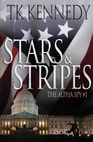 Stars & Stripes: The Alpha Spy #1