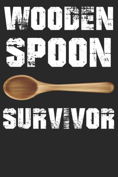 Wooden spoon survivor