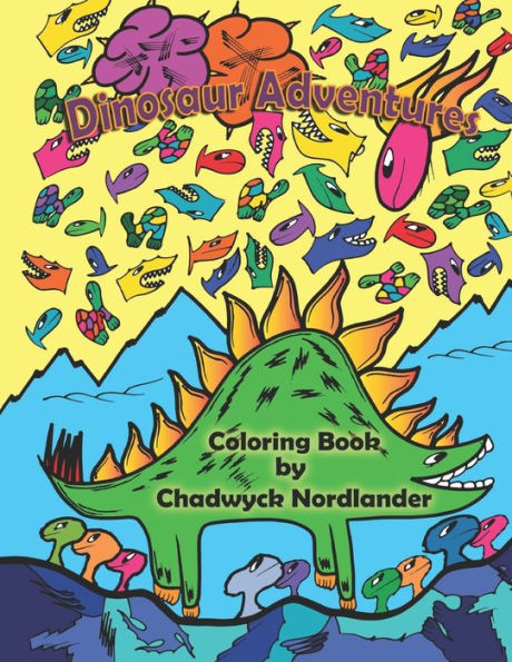 Dinosaur Adventures: Kids Coloring Book (Prehistoric, Dinosaurs, Sea Creatures, Turtles, Animals, Sea Life, Fish)