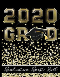 Title: 2020 Grad - Graduation Guest Book: Keepsake For Graduates - Party Guests Sign In and Write Special Messages & Words of Inspiration - Grad Cap with Tassel & Black Cover Design - Bonus Gift Log Included, Author: HJ Designs