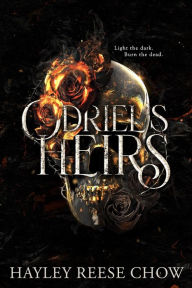Title: Odriel's Heirs, Author: Hayley Reese Chow