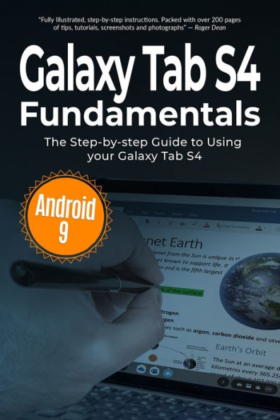 Galaxy Tab S4 Fundamentals: The Step-by-step Guide to Using Galaxy Tab S4