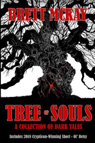 Title: Tree of Souls: A Collection of Dark Tales, Author: Brett McKay