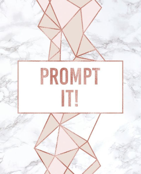 Prompt It!: ~ An Author's Book For Book Prompts