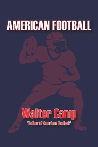 AMERICAN FOOTBALL: ILLUSTRATED