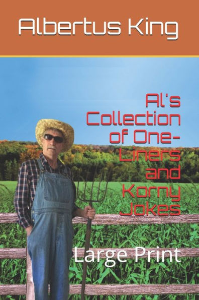 Al's Collection of One-Liners and Korny Jokes: Large Print