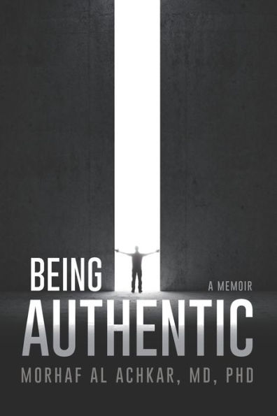 Being Authentic: A Memoir