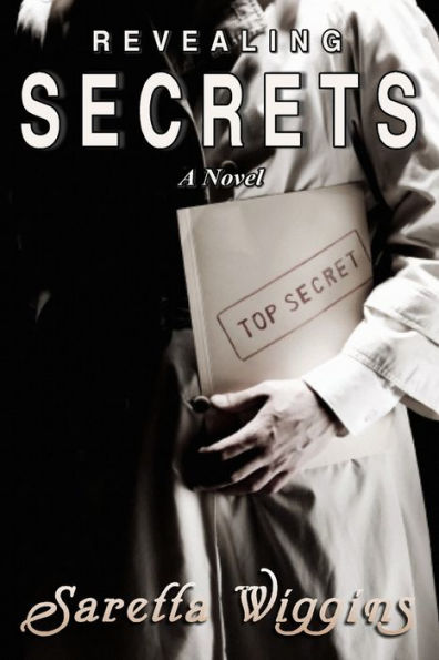 Revealing Secrets - A Novel
