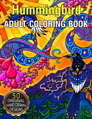 Download Hummingbird Adult Coloring Book Featuring Charming Hummingbirds Beautiful Flowers And Nature Patterns For Stress Relief And Relaxation By Master Coloring Publishing Paperback Barnes Noble