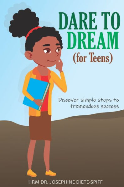 DARE TO DREAM (for Teens)