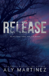 Title: Release, Author: Aly Martinez