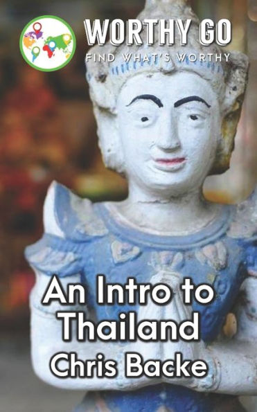 An Intro to Thailand