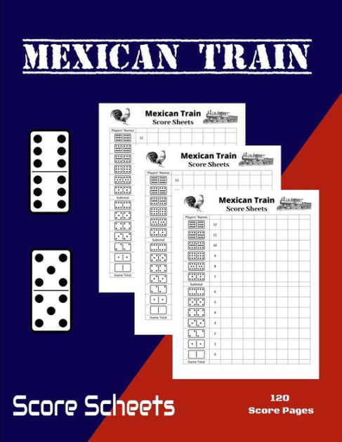 Mexican Train Score Sheets: Scorepad for mexican train and chicken foot ...