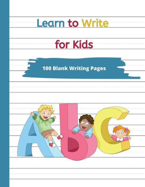 Learn to Write for Kids: Handwriting Practice Paper for Kids Age 3 by ...