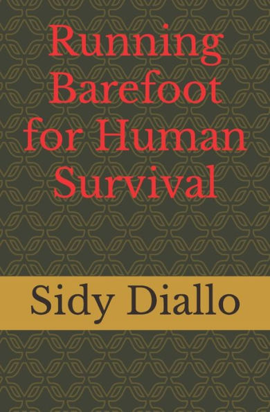Running Barefoot for Human Survival