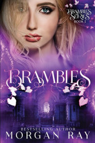 Title: Brambles: YA Paranormal Romance and Sleeping Beauty Adaption (Brambles Series Book 1), Author: Morgan Ray