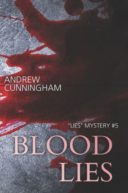 Blood Lies by Andrew Cunningham, Paperback | Barnes & Noble®