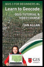 Learn to Geocode: Qgis Tutorial and Video Course