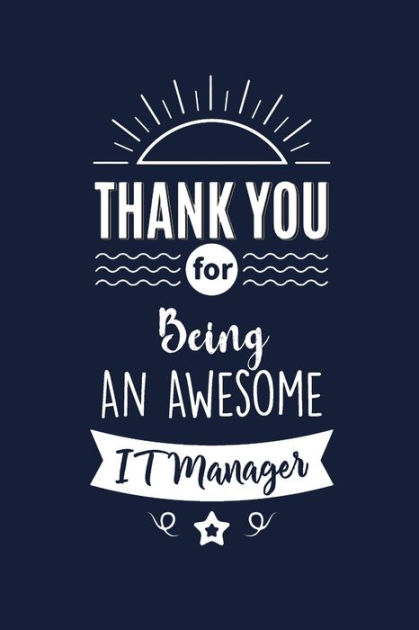 Thank You For Being An Awesome IT Manager: IT Manager Thank You And ...