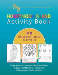 Title: My Honeymoon Island Activity Book: Florida's Honeymoon Island State Park Coloring & Puzzle Book, Author: Julianne Black DiBlasi