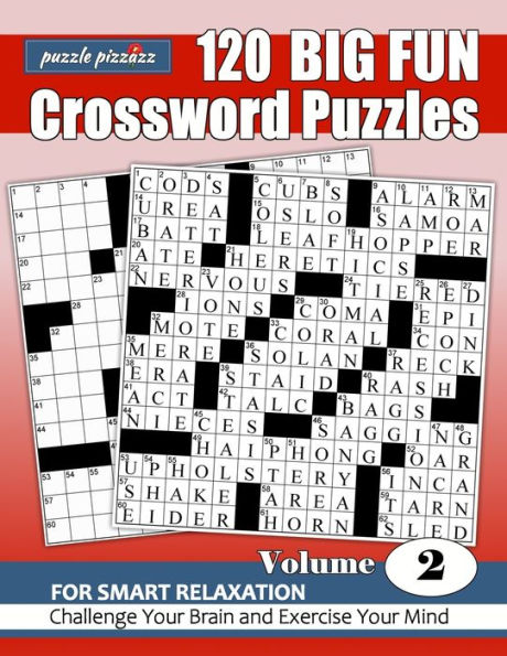 Puzzle Pizzazz 120 Big Fun Crossword Puzzles Volume 2: Smart Relaxation to Challenge Your Brain and Exercise Your Mind