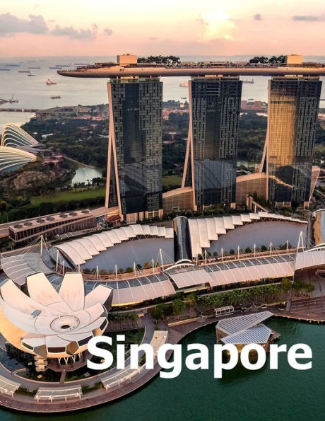 Singapore: Coffee Table Photography Travel Picture Book Album Of A Singaporean Island City State In Southeast Asia Large Size Photos Cover