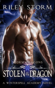 Title: Stolen by the Dragon, Author: Riley Storm