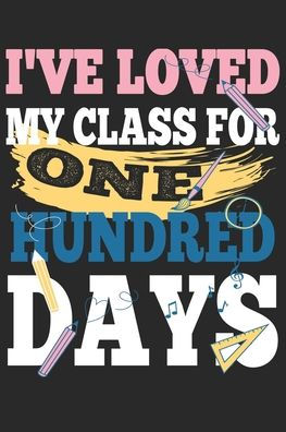 I've loved My Class For 100 Days