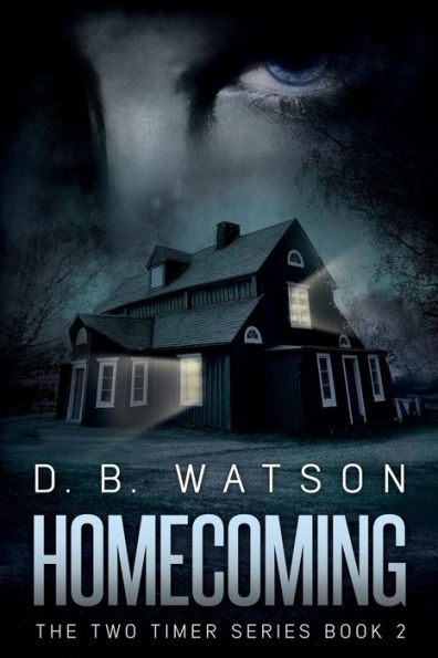 Homecoming: Book 2 of The Two Timer Series