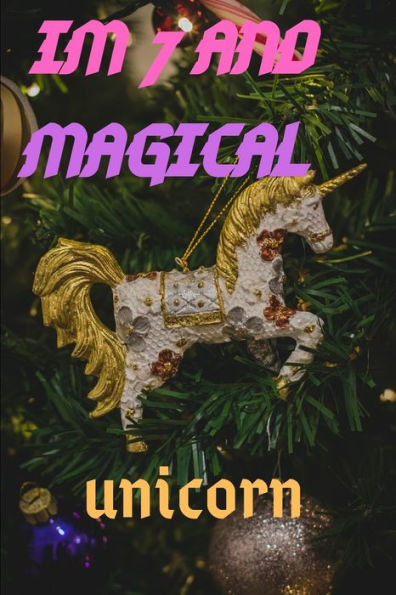 IM 7: IM 7 AND MAGICAL UNICORN GIFT