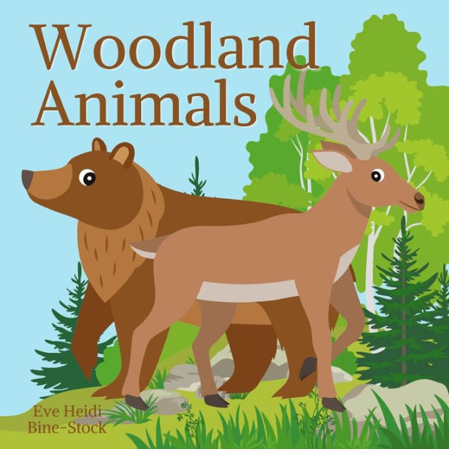 Woodland Animals by Eve Heidi Bine-Stock, Paperback | Barnes & Noble®