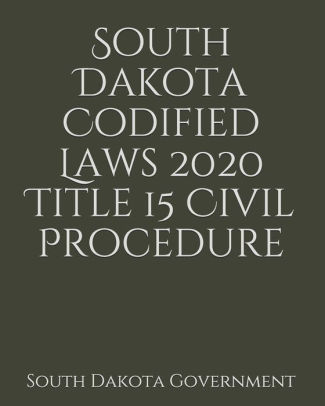 dakota south laws codified procedure civil title