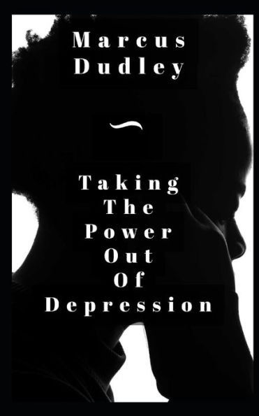 Taking The Power Out Of Depression