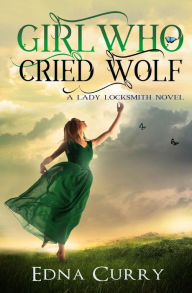 Title: Girl Who Cried Wolf, Author: Edna Curry