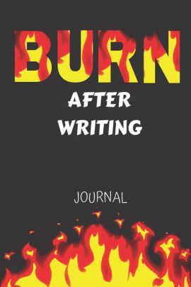 Burn after you write book