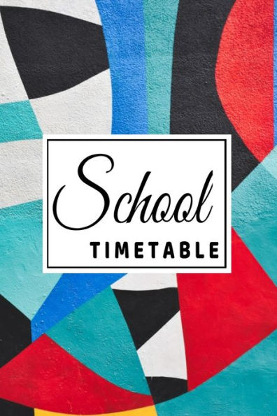 School Timetable: Personalized Daily Organizer For Students & Teachers