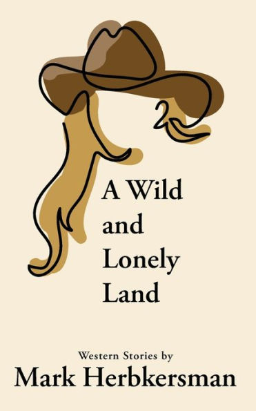 A Wild and Lonely Land