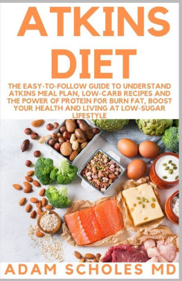 ATKINS DIET: The Complete Beginner’s Guide and Step by Step Simpler Way