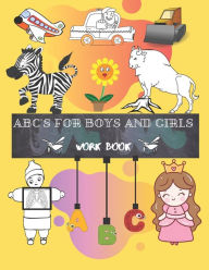 Title: ABC'S FOR BOYS AND GIRLS: Trace Letters Of The Alphabet Preschool Practice Handwriting Workbook and Educating the child by coloring: Pre K, Kindergarten and Kids Ages 3-6 Reading And Writing, Author: Instructional design