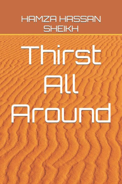 Thirst All Around