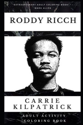 Roddy Ricch Adult Activity Coloring Book by Carrie Kilpatrick