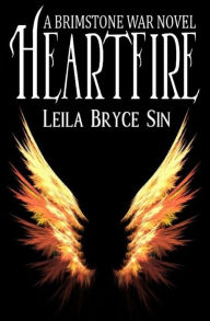 Title: Heartfire: A Brimstone War Novel, Author: Leila Bryce Sin