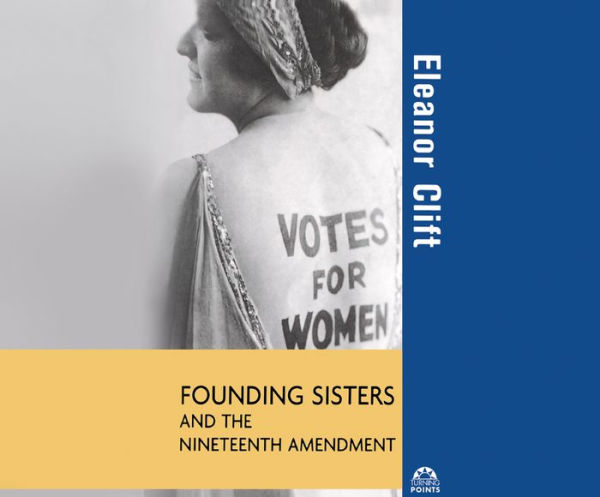 Founding Sisters and the Nineteenth Amendment